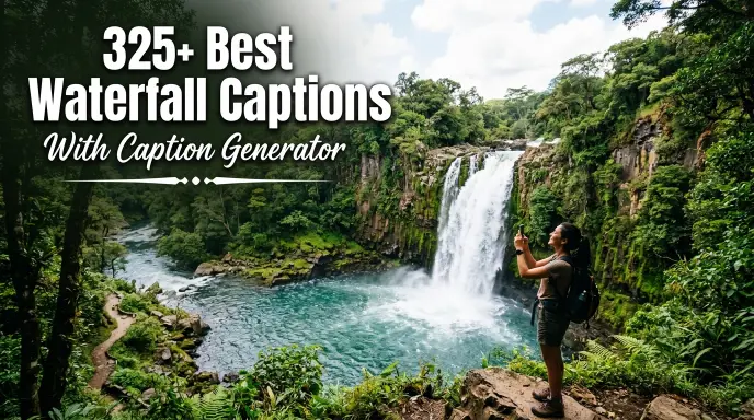 Best Waterfall Captions With Caption Generator