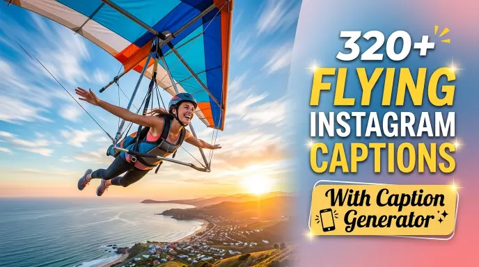Flying Instagram Captions With Caption Generator